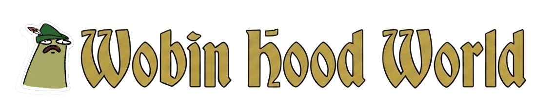 Wobin Hood World